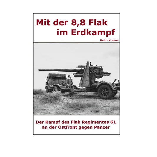 Hörbuch - Mit der 8,8 Flak im Erdkampf gegen Panzer