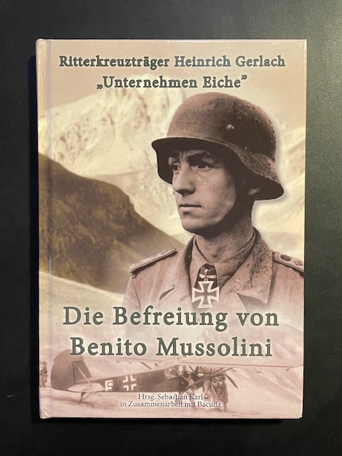 Die Befreiung von Benito Mussolini - Heinrich Gerlach